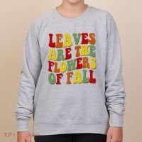 Leaves Are The Flowers Of Fall Retro Women's Sweatshirt thumb 0