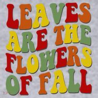 Leaves Are The Flowers Of Fall Retro Women's Sweatshirt thumb 2