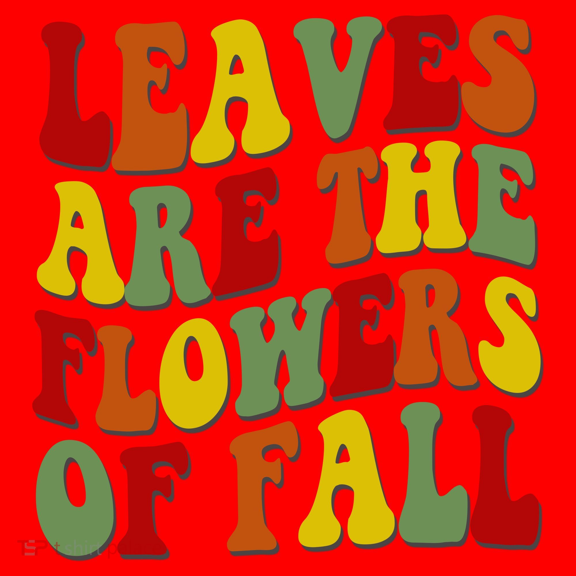 Leaves Are The Flowers Of Fall Retro Santa Hat