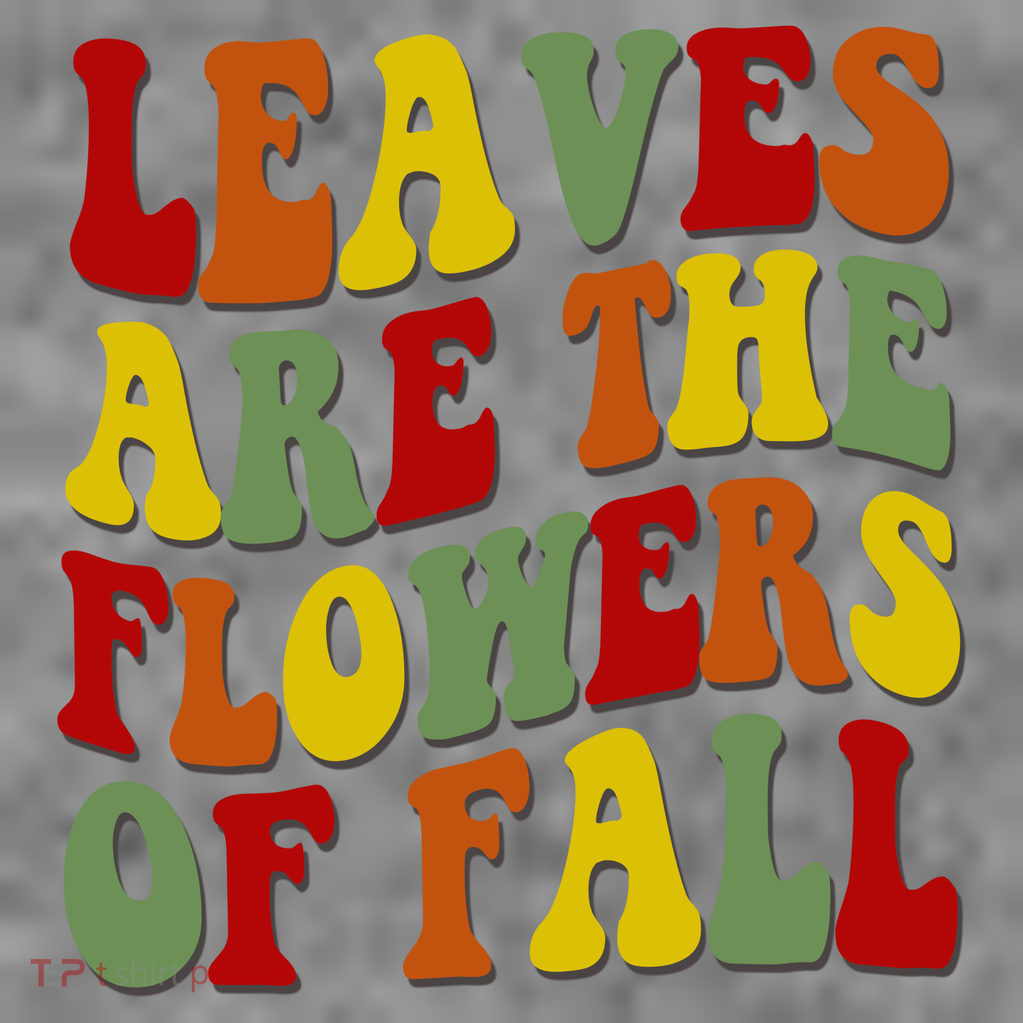 Leaves Are The Flowers Of Fall Retro Toddler Hoodie