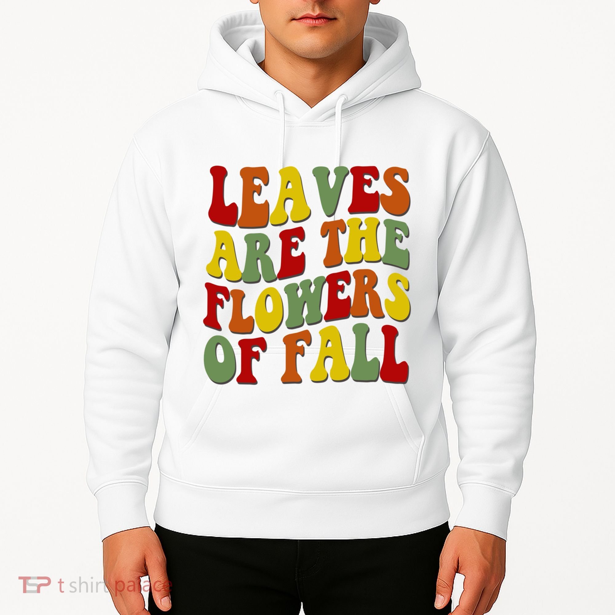 Leaves Are The Flowers Of Fall Retro Hoodie