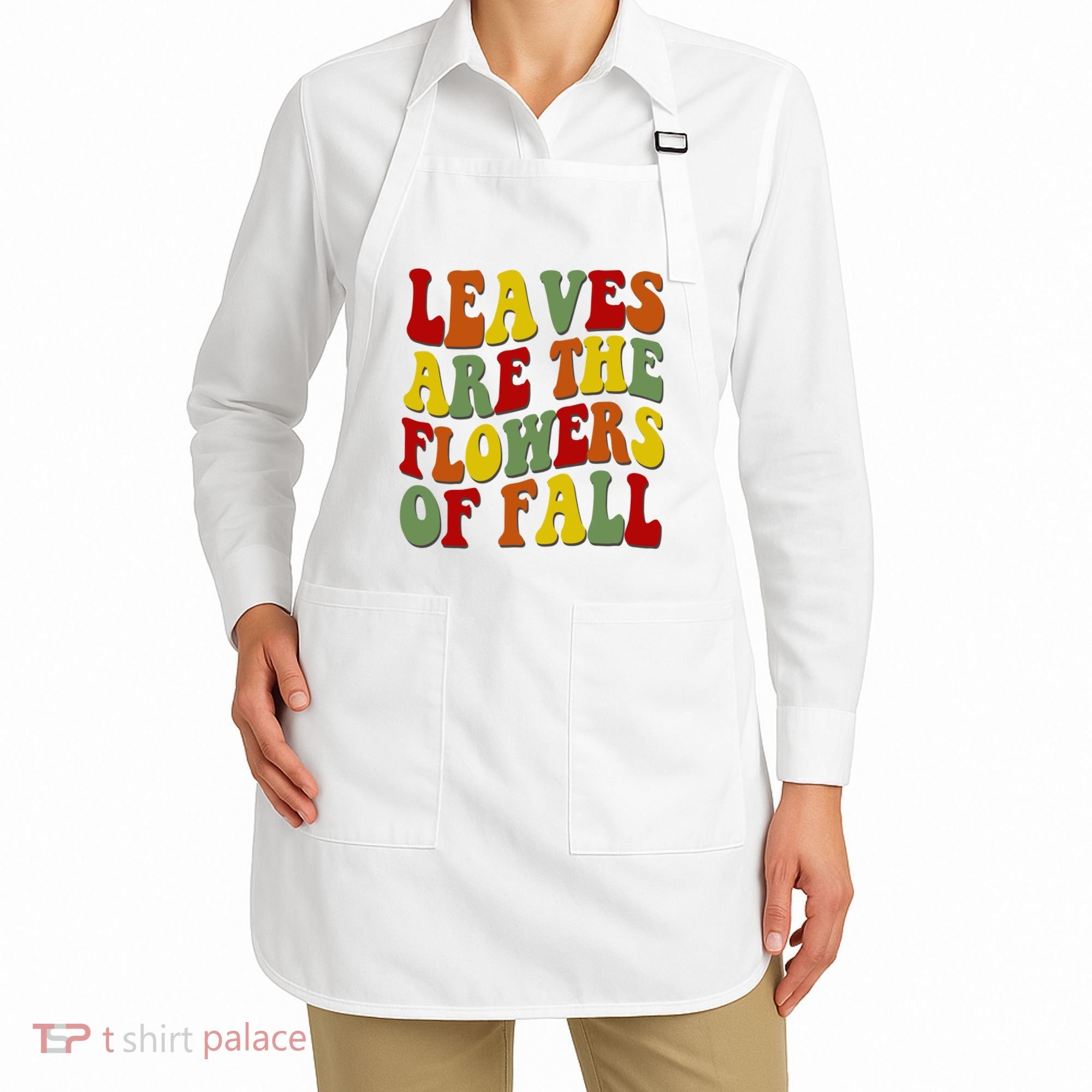 Leaves Are The Flowers Of Fall Retro Apron