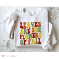 Leaves Are The Flowers Of Fall Retro Sweatshirt thumb 2