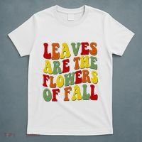 Leaves Are The Flowers Of Fall Retro T-Shirt thumb 5
