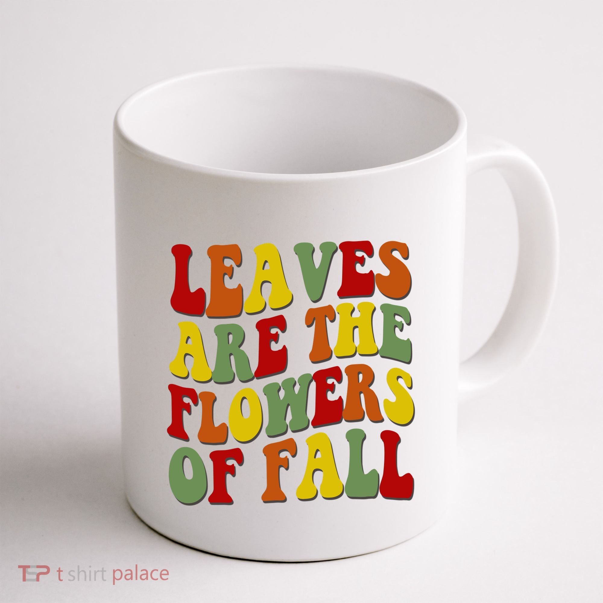 Leaves Are The Flowers Of Fall Retro Coffee Mug