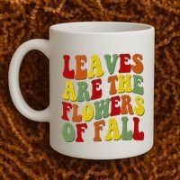 Leaves Are The Flowers Of Fall Retro Coffee Mug thumb 2
