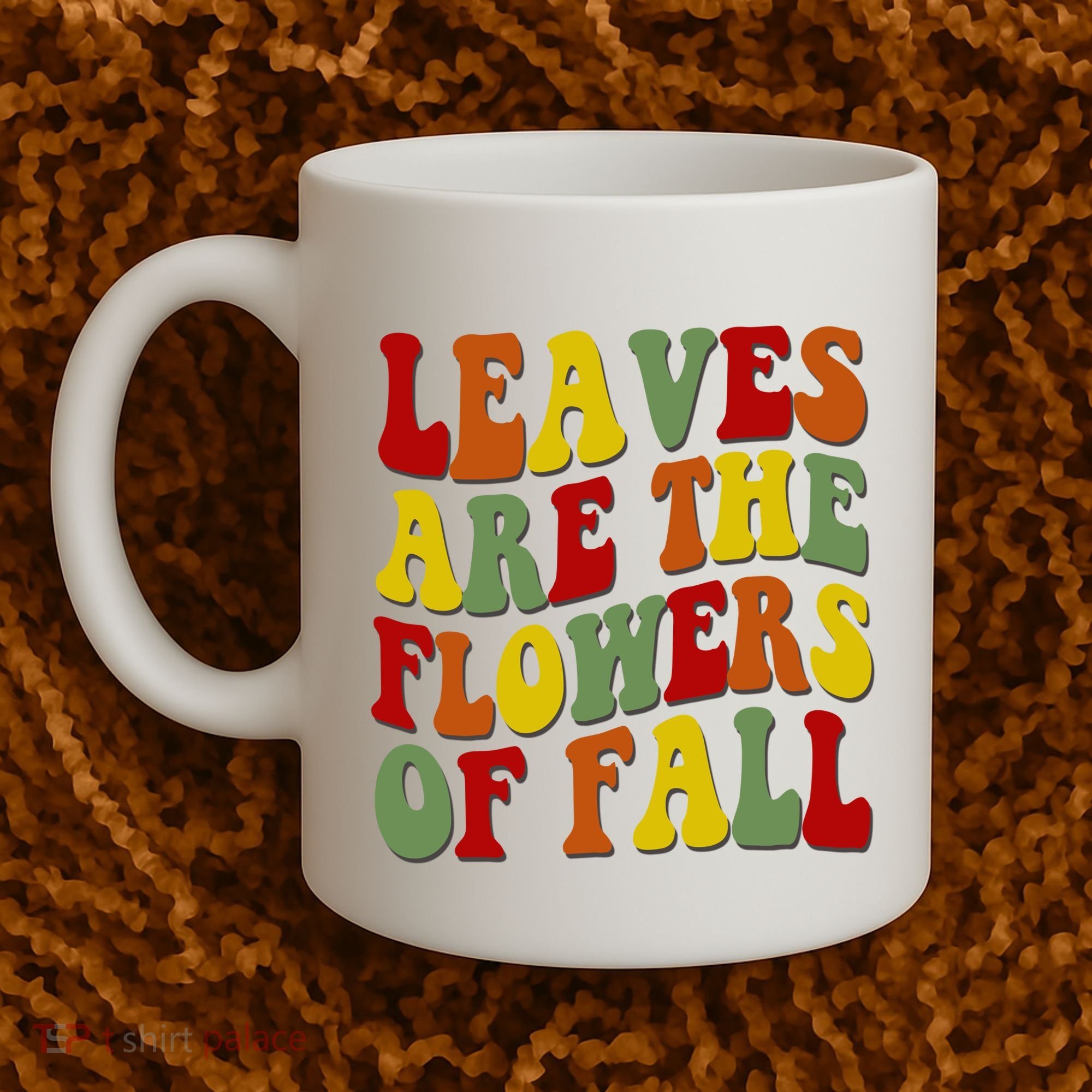 Leaves Are The Flowers Of Fall Retro Coffee Mug