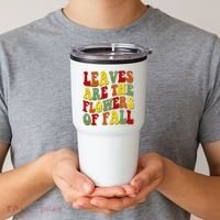 Leaves Are The Flowers Of Fall Retro Tumbler thumb 2