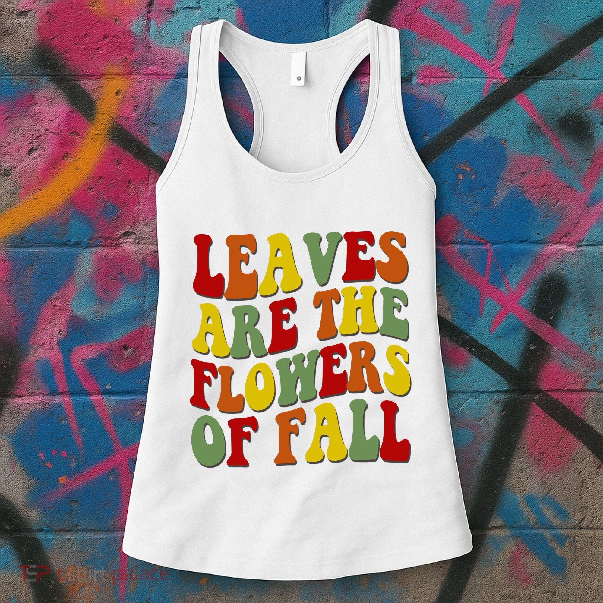 Leaves Are The Flowers Of Fall Retro Women's Tank Top