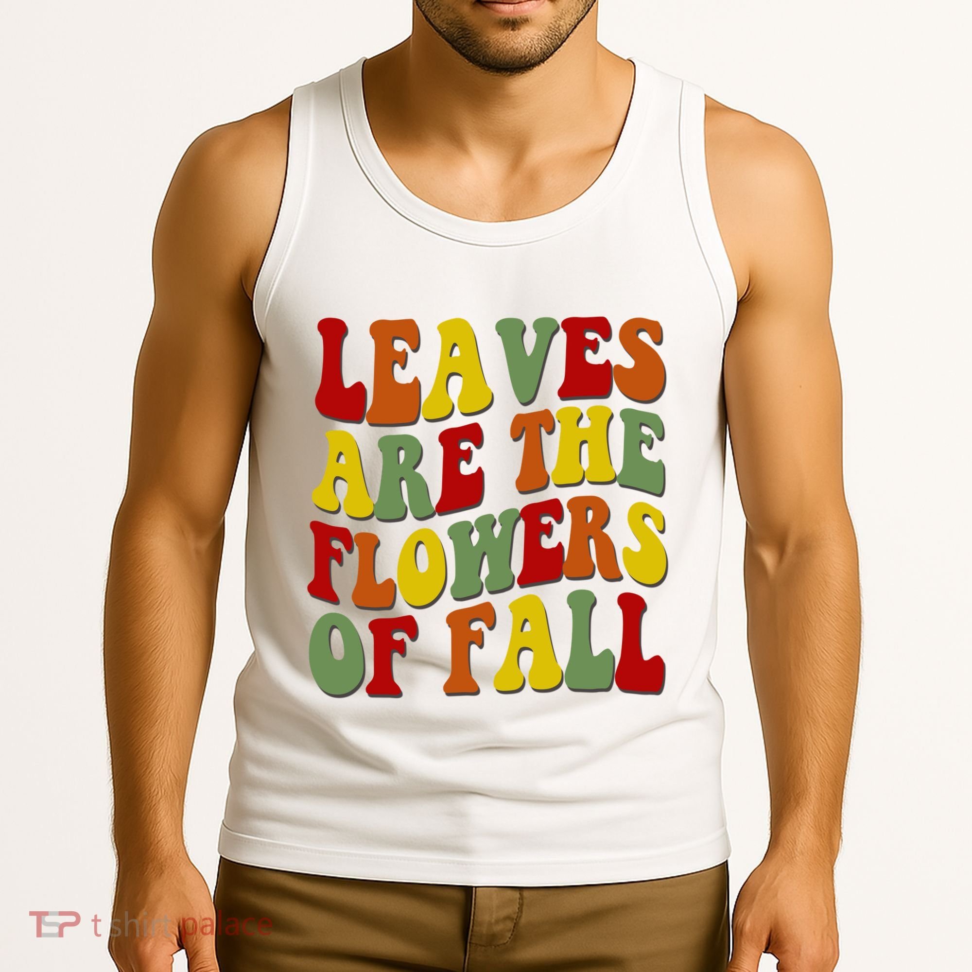 Leaves Are The Flowers Of Fall Retro Tank Top
