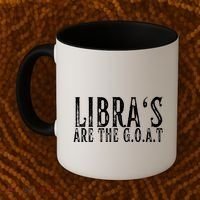 Libras Are The G O A T September October Libra Birthday Gift Coffee Mug thumb 2