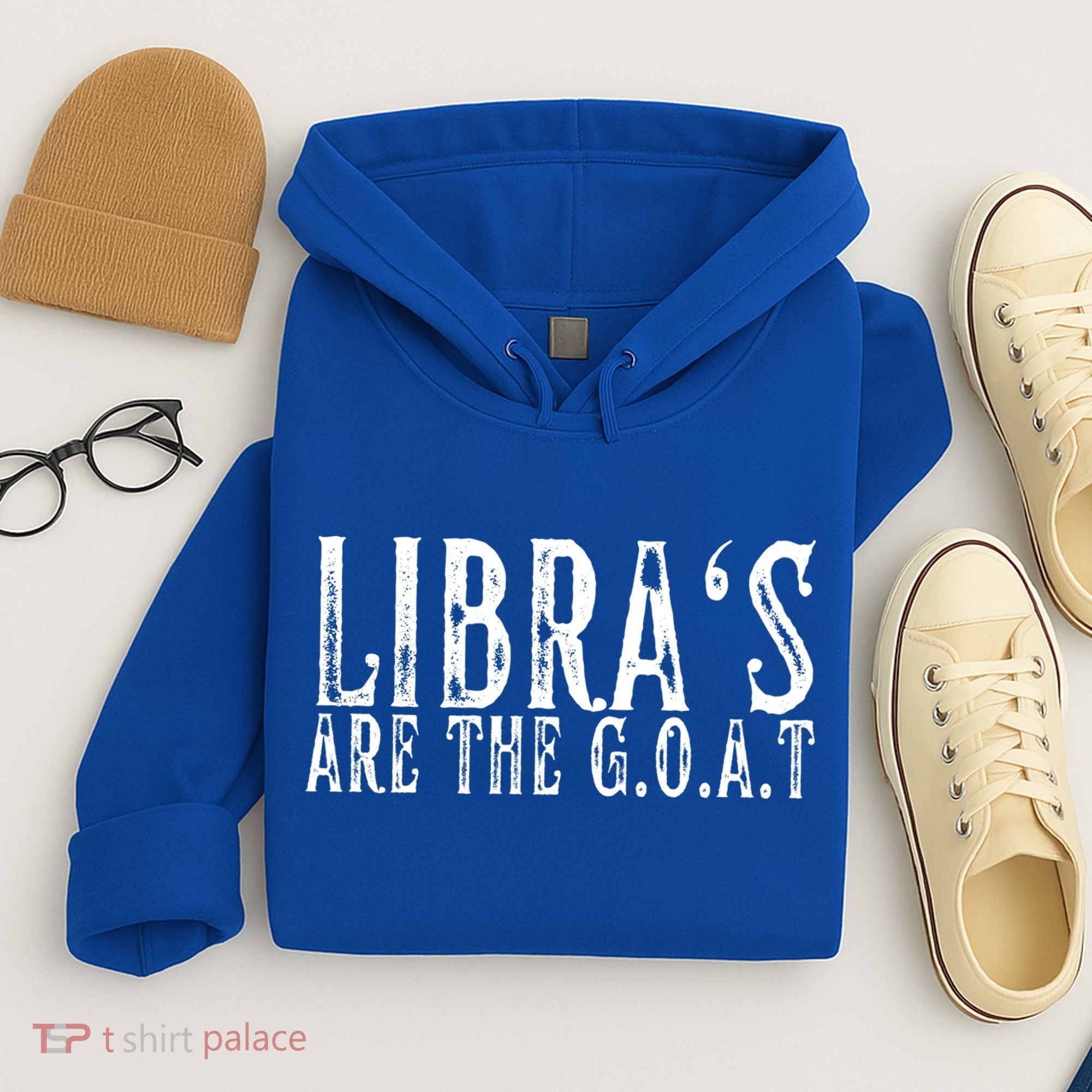 Libras Are The G O A T September October Libra Birthday Gift Hoodie