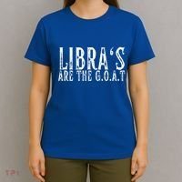 Libras Are The G O A T September October Libra Birthday Gift T-Shirt thumb 4