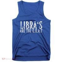 Libras Are The G O A T September October Libra Birthday Gift Tank Top thumb 0