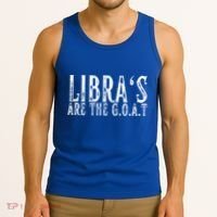 Libras Are The G O A T September October Libra Birthday Gift Tank Top thumb 3