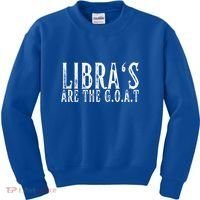Libras Are The G O A T September October Libra Birthday Gift Kids Sweatshirt thumb 0