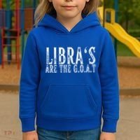 Libras Are The G O A T September October Libra Birthday Gift Kids Hoodie thumb 3
