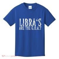 Libras Are The G O A T September October Libra Birthday Gift Kids T-Shirt thumb 0