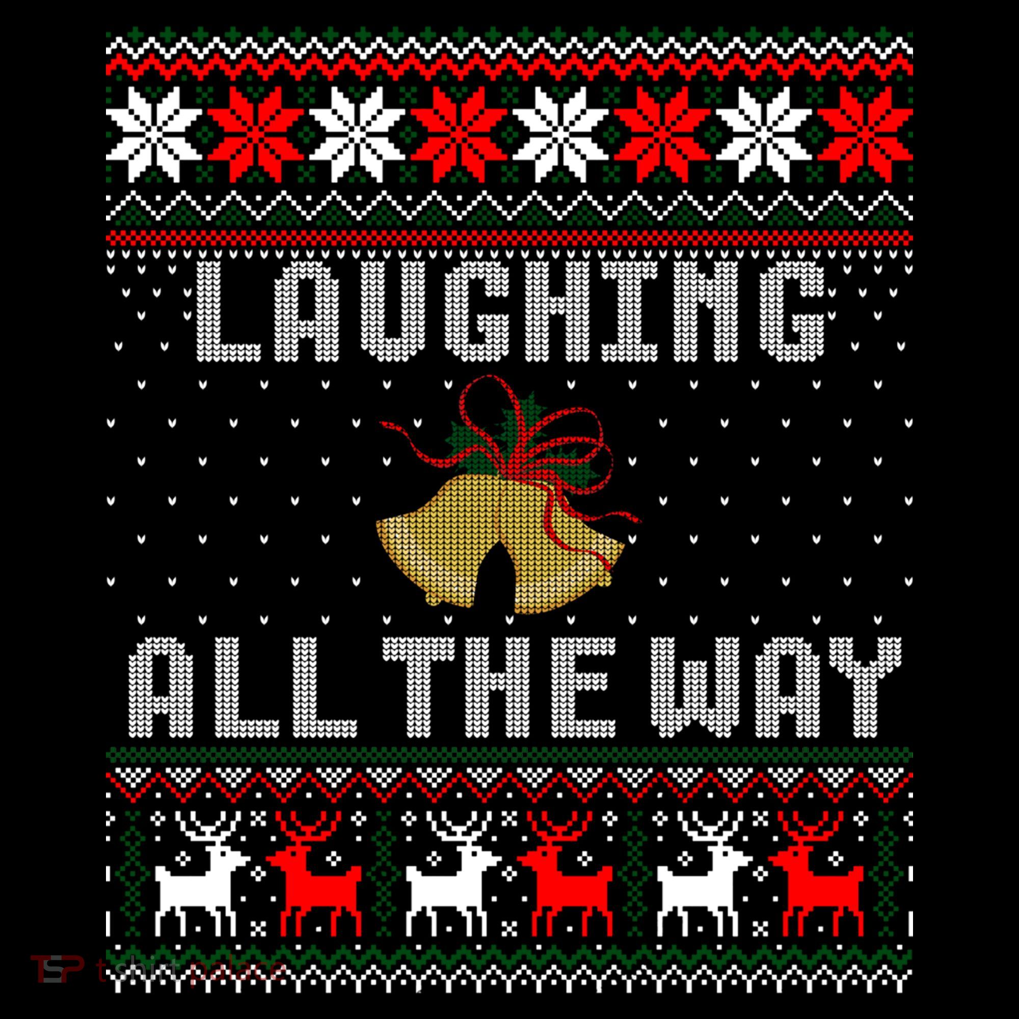 Laughing All The Way Jingle Bells Ugly Sweater Gift Coffee Mug