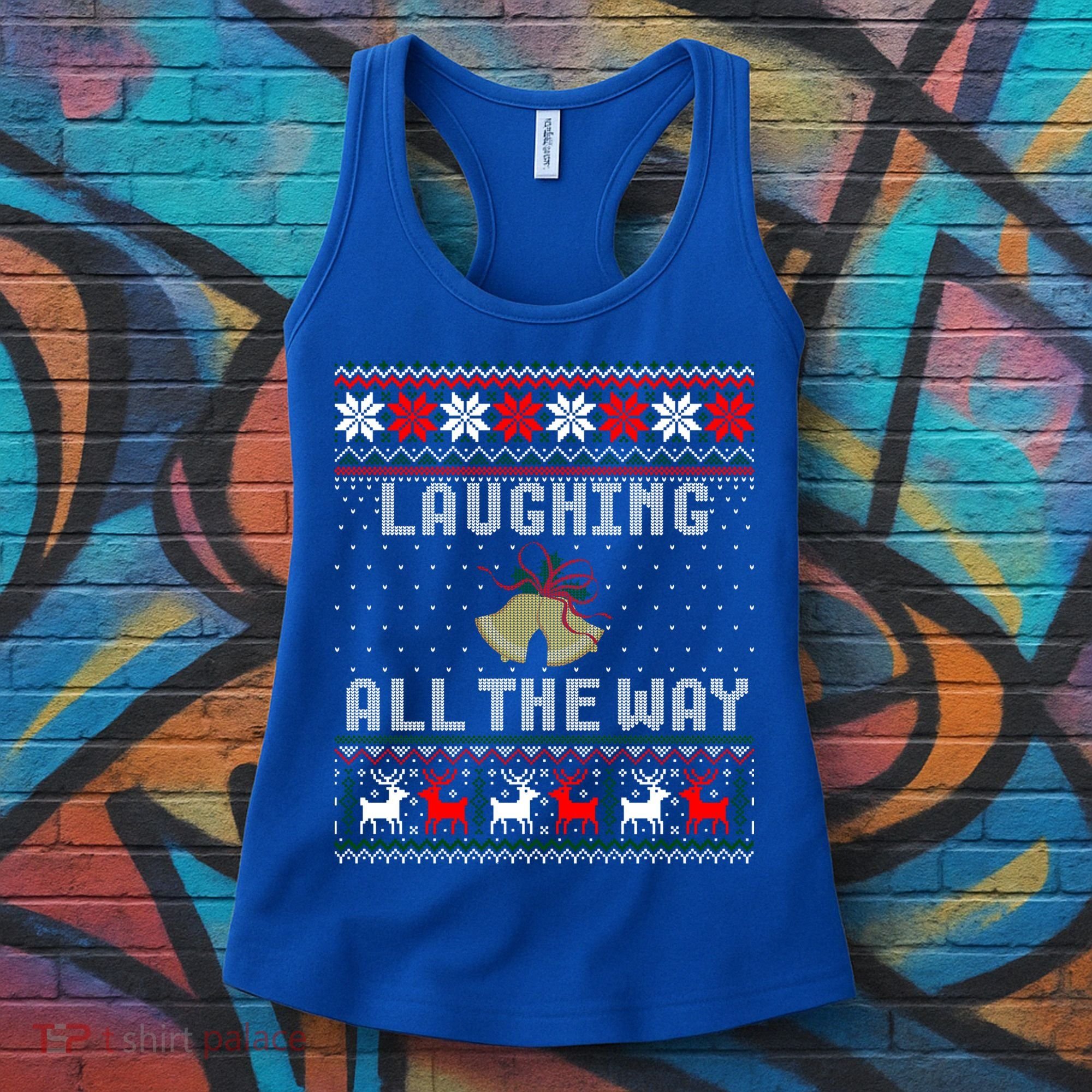 Laughing All The Way Jingle Bells Ugly Sweater Gift Women's Tank Top