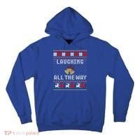 Laughing All The Way Jingle Bells Ugly Sweater Gift Tall Hoodie thumb 0