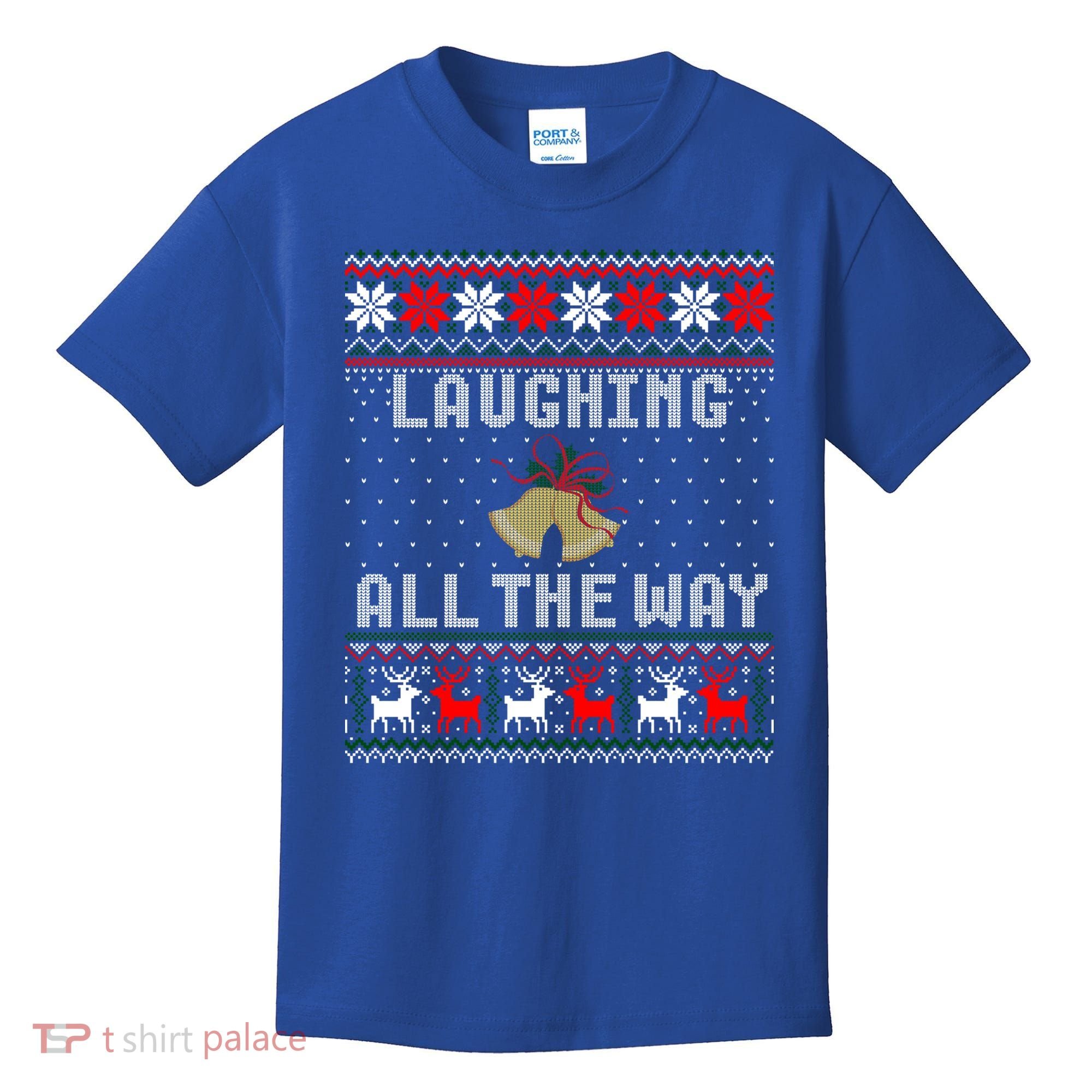 Laughing All The Way Jingle Bells Ugly Sweater Gift Kids T-Shirt