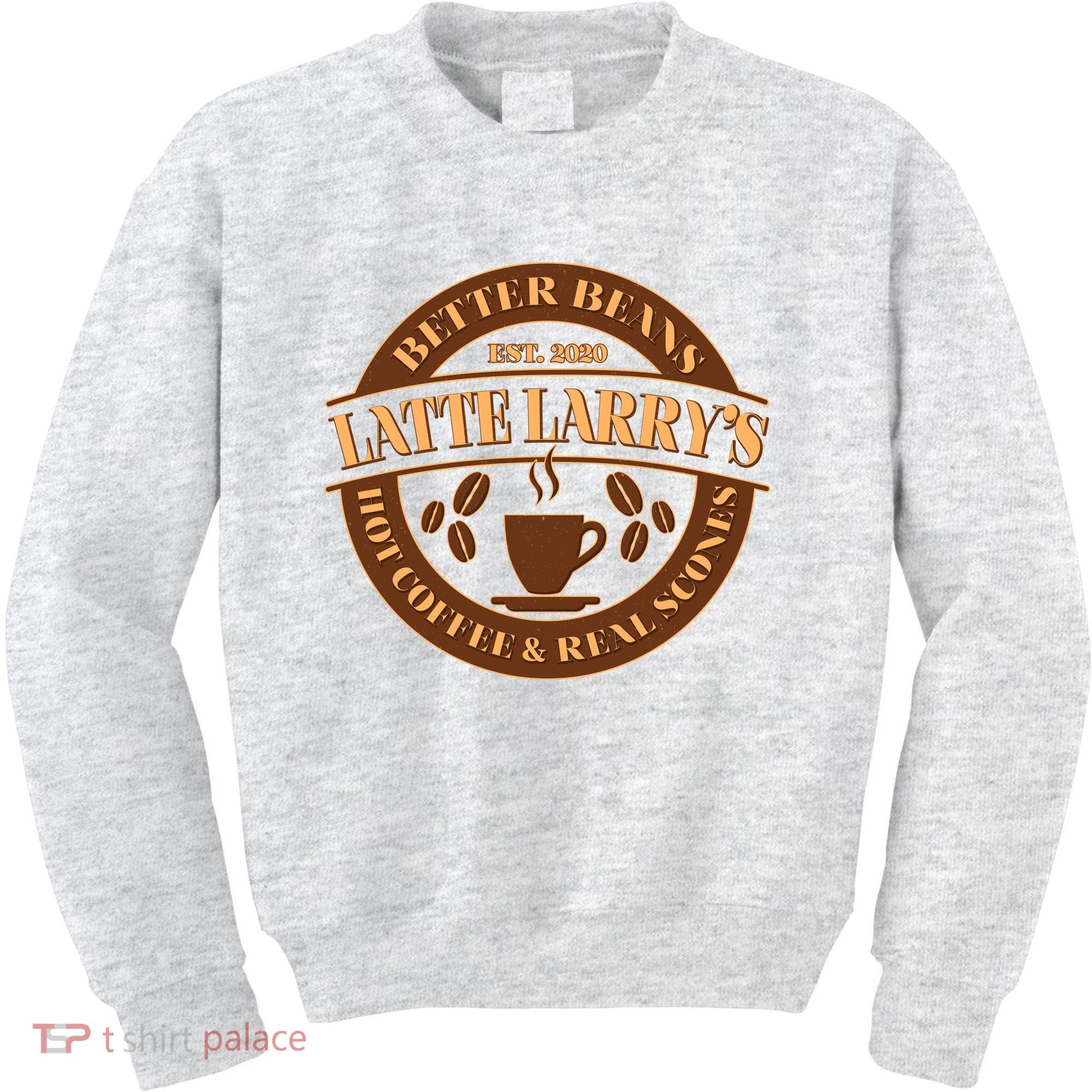 Latte Larry's Better Beans Hot Coffee & Real Scones Emblem Kids Sweatshirt
