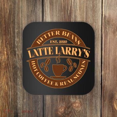 Latte Larry's Better Beans Hot Coffee & Real Scones Emblem Coaster