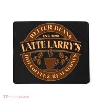 Latte Larry's Better Beans Hot Coffee & Real Scones Emblem Mousepad thumb 0