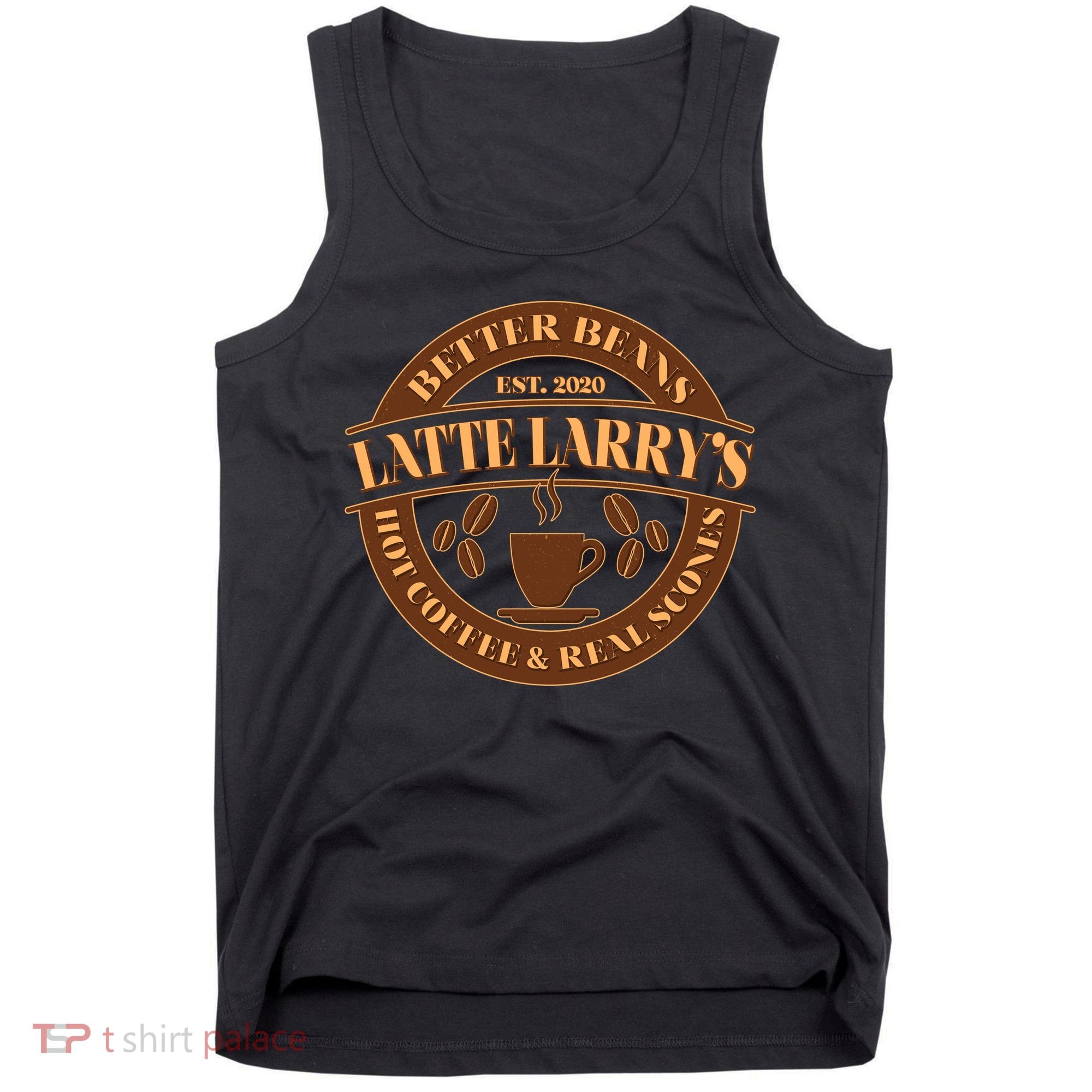 Latte Larry's Better Beans Hot Coffee & Real Scones Emblem Tank Top