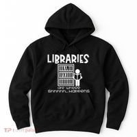 Libraries Are Where Shhhhh Happens Hoodie thumb 0