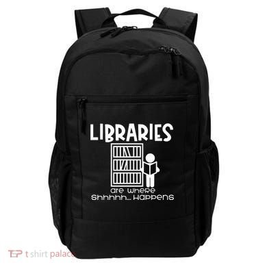 Libraries Are Where Shhhhh Happens Backpack