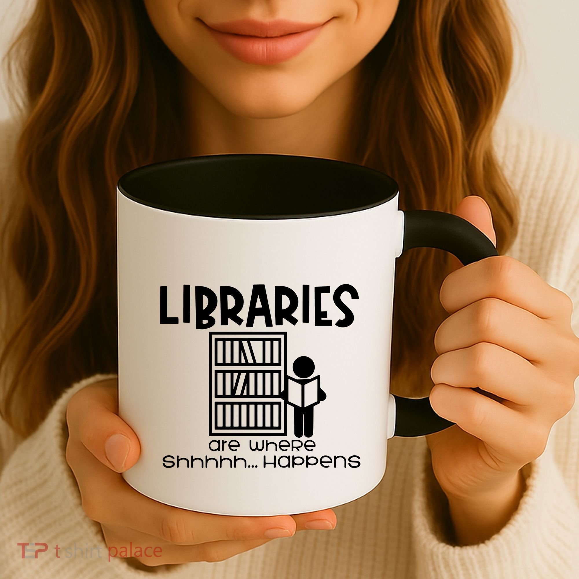 Libraries Are Where Shhhhh Happens Coffee Mug