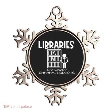 Libraries Are Where Shhhhh Happens Ornament
