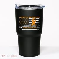 Leukemia Awareness We Fight Cancer Together Cure Leukemia Tumbler thumb 0