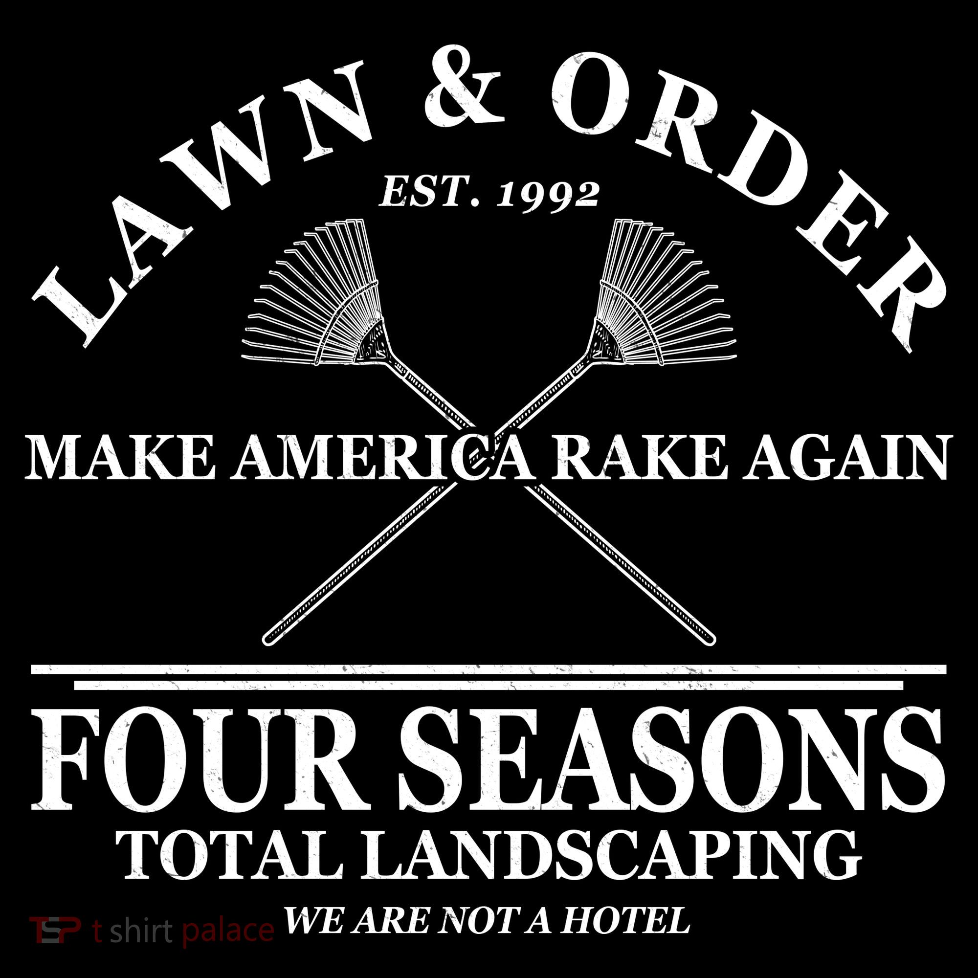 Lawn & Order Make America Rake Again Four Seasons Total Landscaping Women's Tank Top