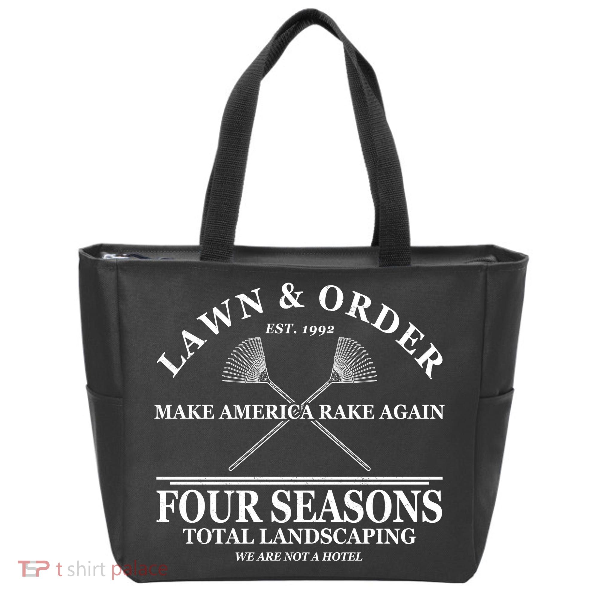 Lawn & Order Make America Rake Again Four Seasons Total Landscaping Tote Bag