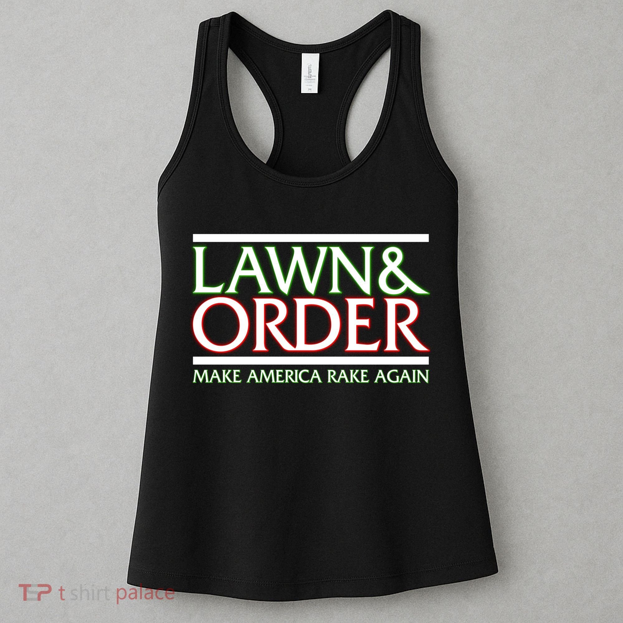 Lawn And Order Make America Rake Again Women's Tank Top