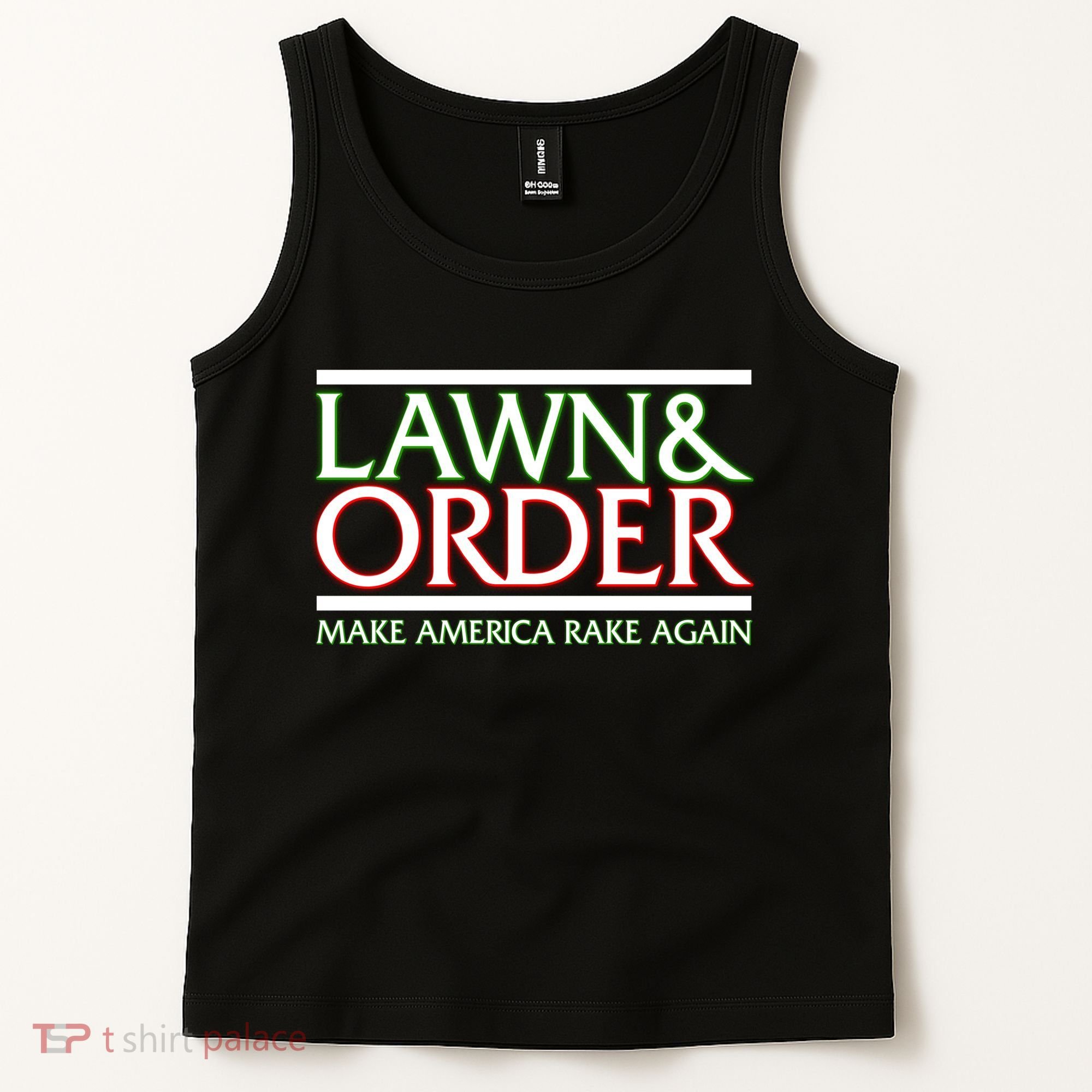Lawn And Order Make America Rake Again Tank Top