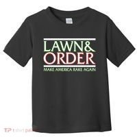 Lawn And Order Make America Rake Again Toddler T-Shirt thumb 0