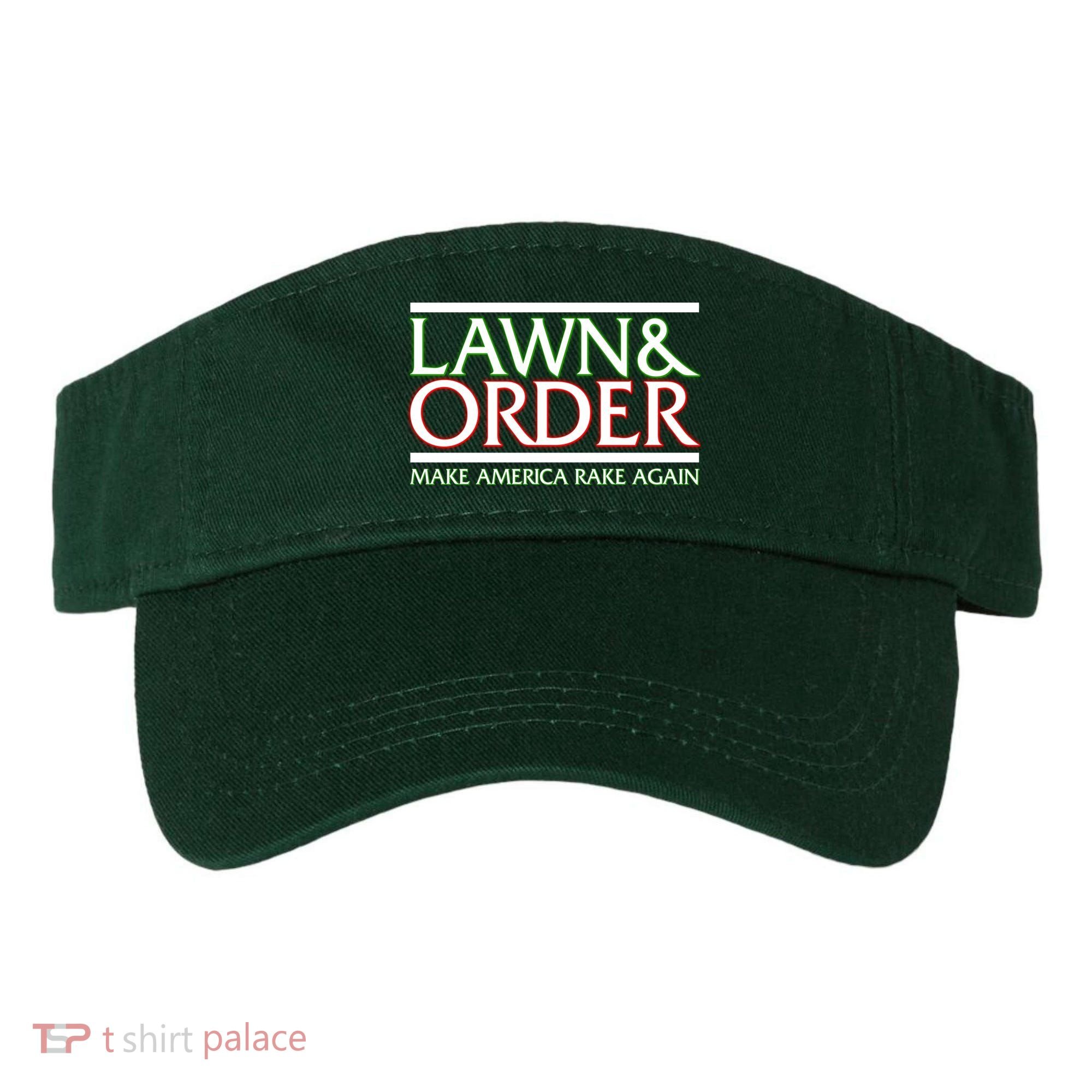 Lawn And Order Make America Rake Again Visor