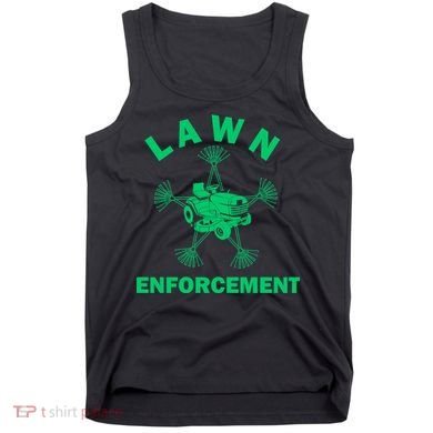 Lawn Enforcement Tank Top