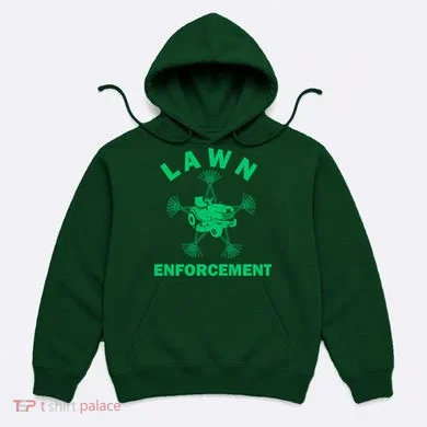 Lawn Enforcement Hoodie