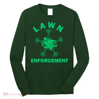 Lawn Enforcement Long Sleeve Shirt