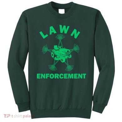 Lawn Enforcement Sweatshirt