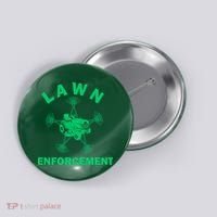 Lawn Enforcement Button thumb 0