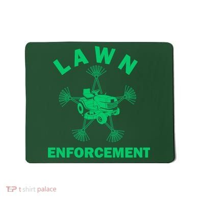 Lawn Enforcement Mousepad