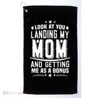 Look At You Landing My Mom Getting Me As A Bonus Funny Dad Golf Towel thumb 0