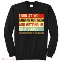 Look At You Landing Our Mom And Getting Us As A Bonus Funny Sweatshirt thumb 0