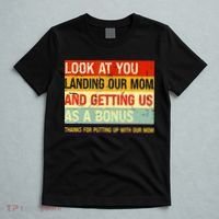Look At You Landing Our Mom And Getting Us As A Bonus Funny T-Shirt thumb 5